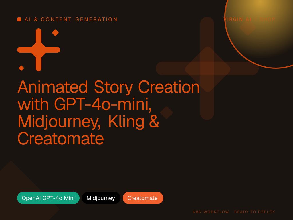 Animated Story Creation with GPT-4o-mini, Midjourney, Kling & Creatomate