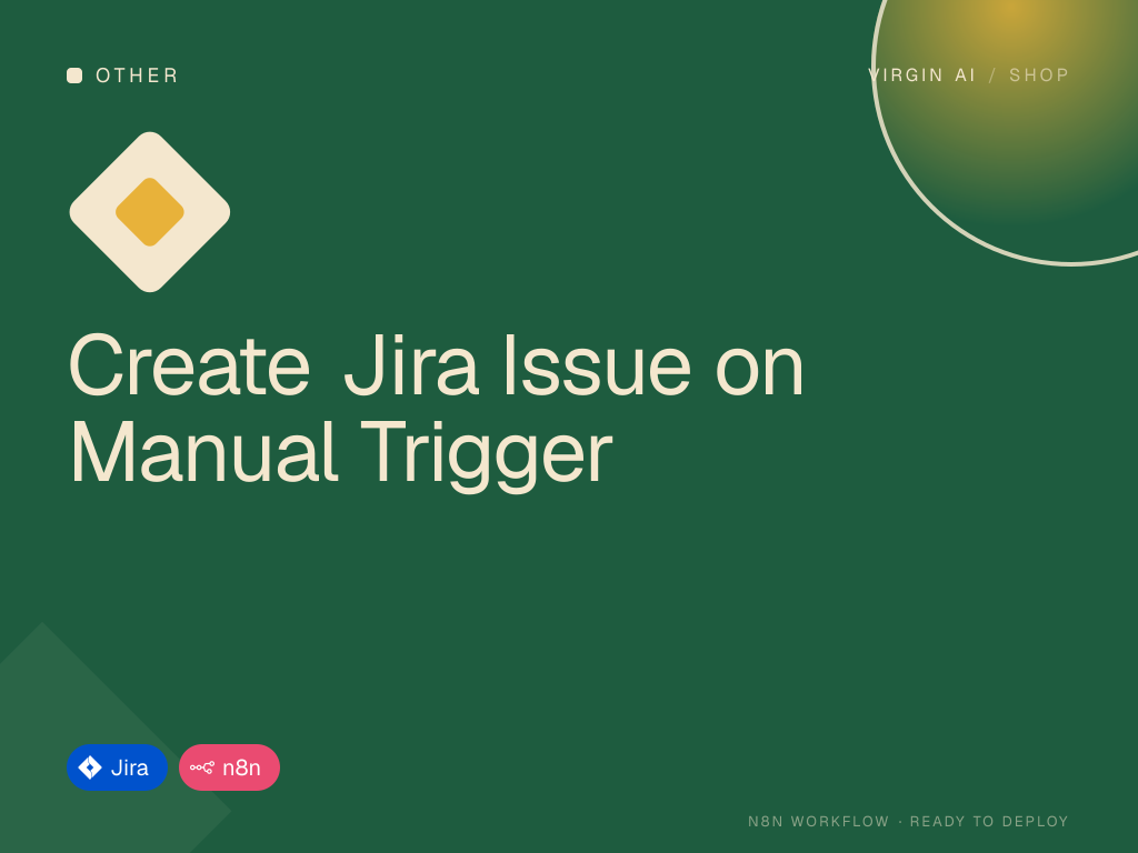 Create Jira Issue on Manual Trigger