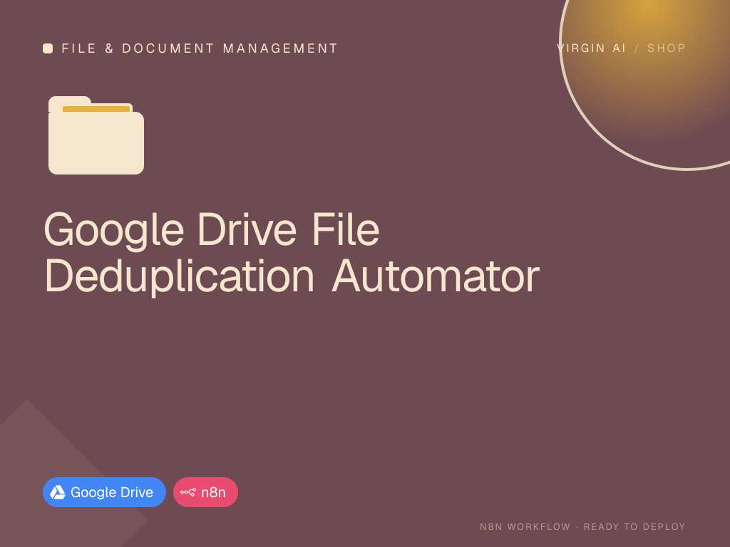 Google Drive File Deduplication Automator