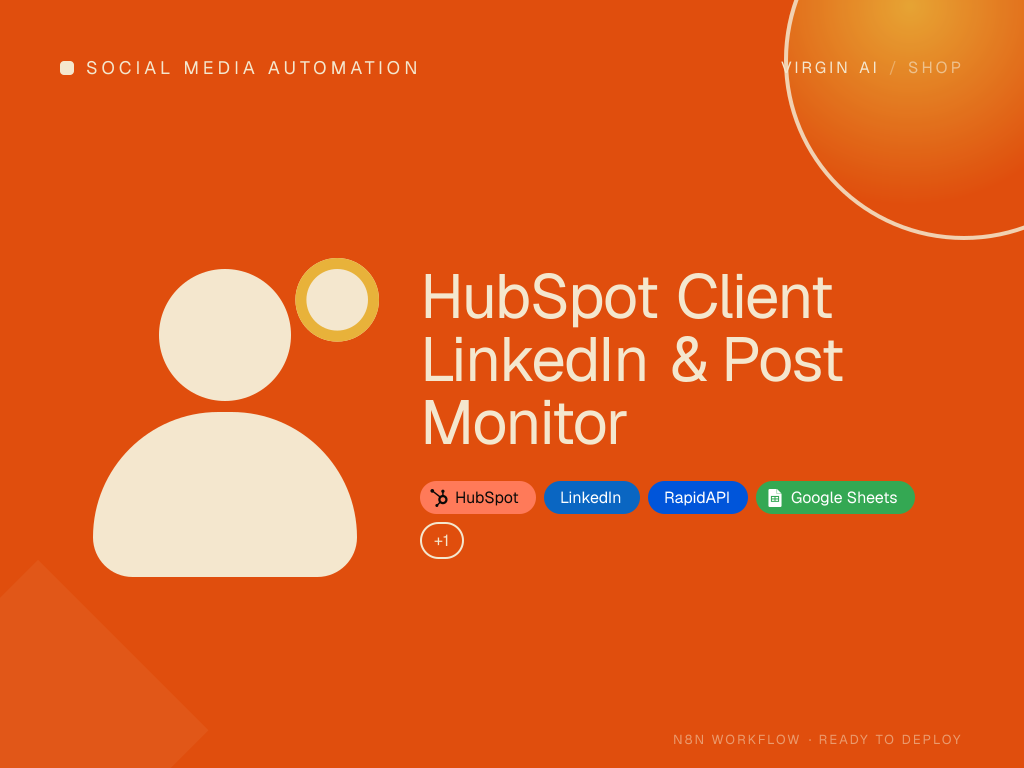 HubSpot Client LinkedIn & Post Monitor