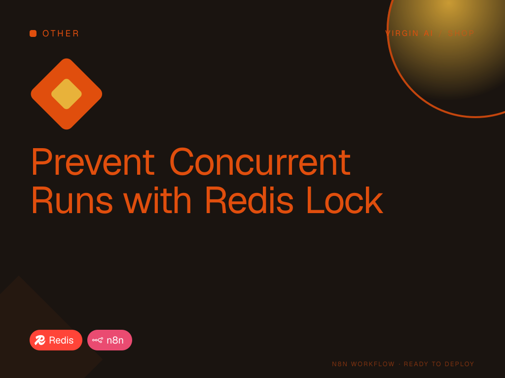 Prevent Concurrent Runs with Redis Lock