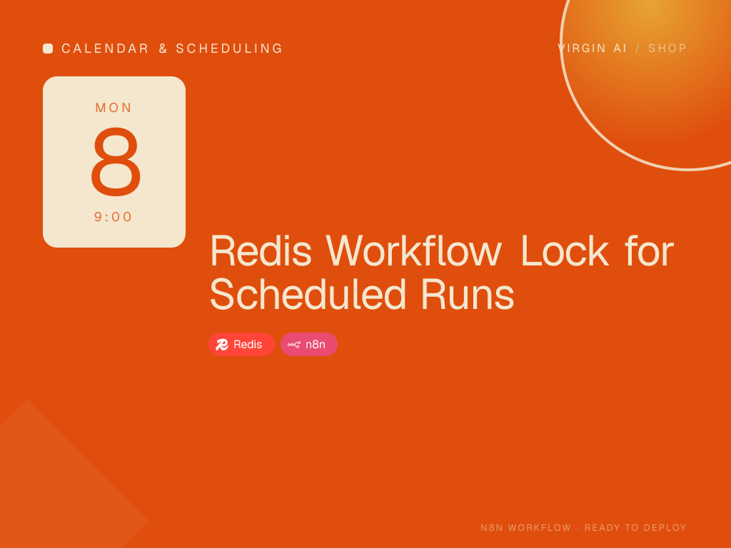 Redis Workflow Lock for Scheduled Runs