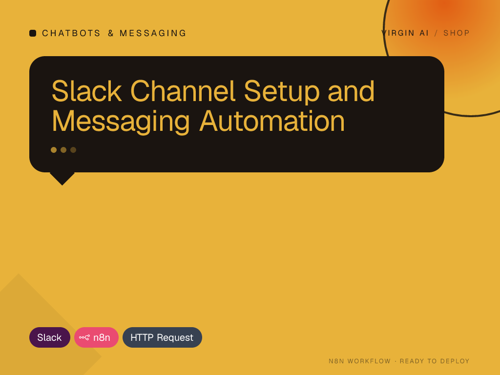 Slack Channel Setup and Messaging Automation